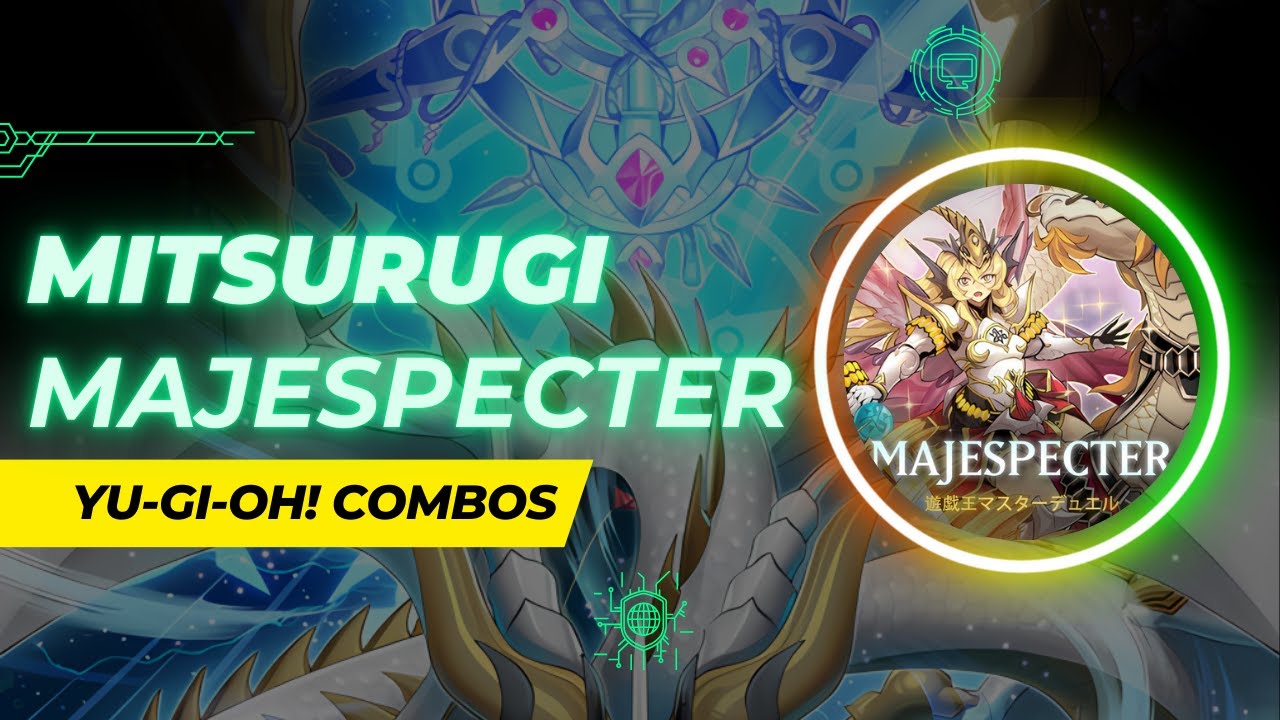Yu-Gi-Oh! Mitsurugi Majespecter Combos 2025 (Post Burst Protocol) - Majespecter Mitsurugi Combo 2026