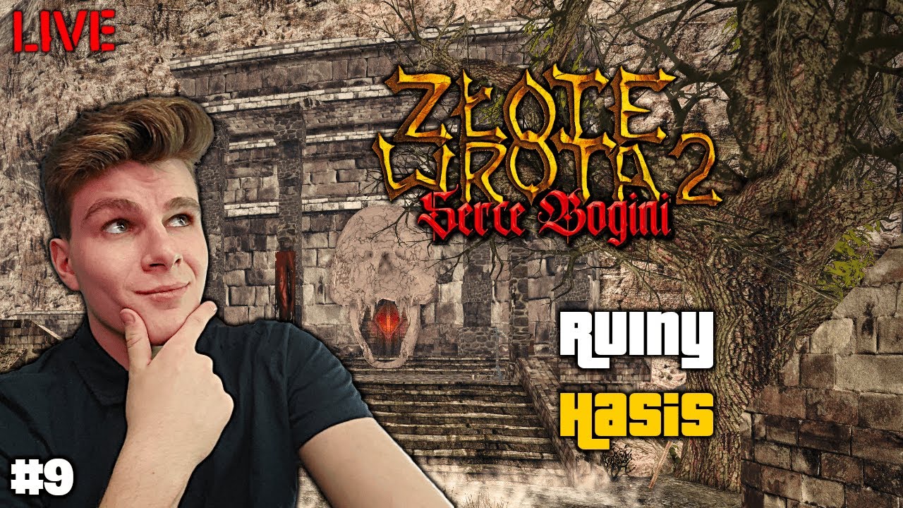 GOTHIC II: ZŁOTE WROTA 2 ❤️🔥 RUINY HASIS #9 🔴 [NA ŻYWO]