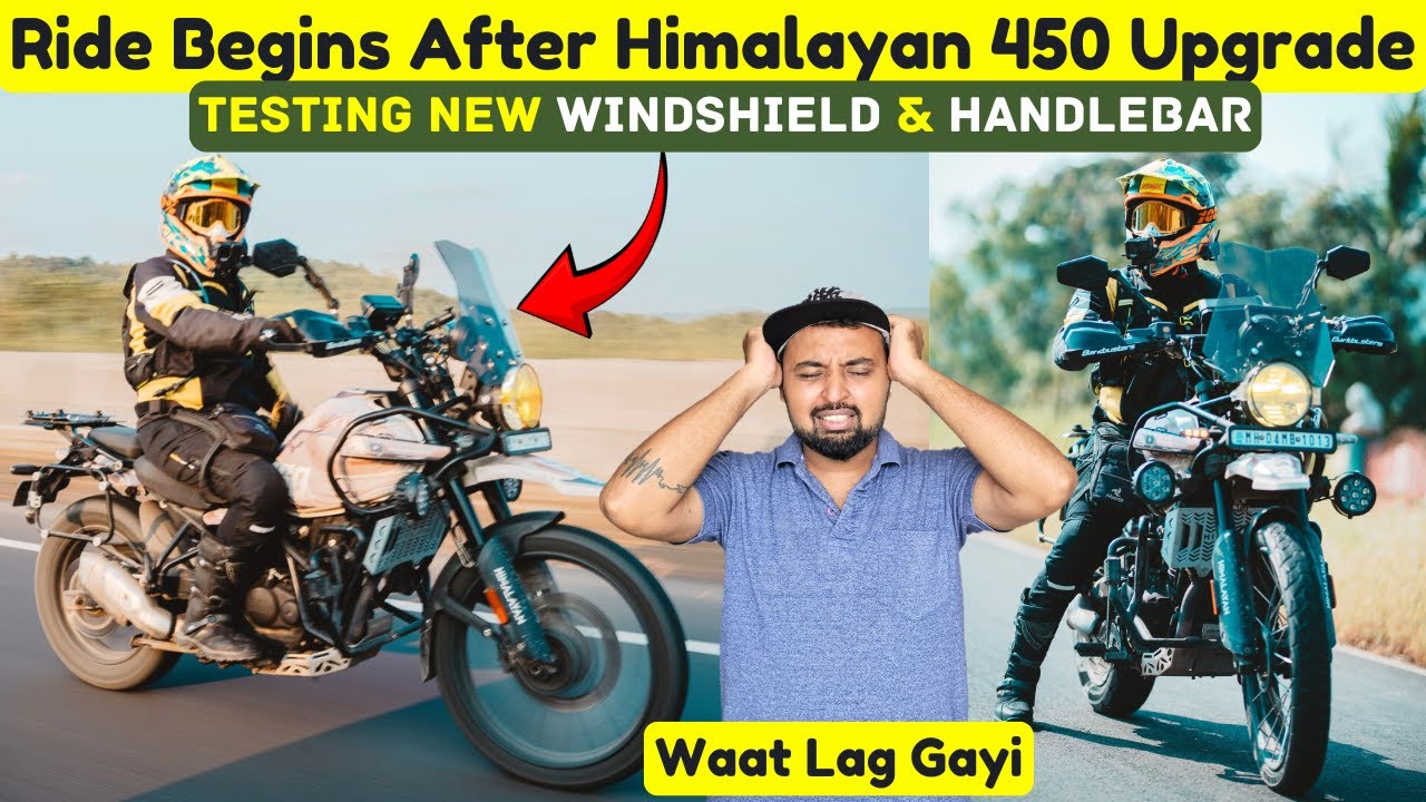 FINALLY RIDE SHURU BUT AAJ BEHOSH HO JATA - Testing New Windshield & Handlebar on Himalayan 450
