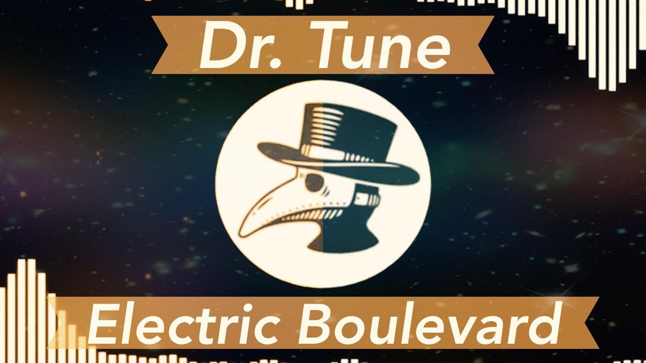 Dr. Tune - Electric Boulevard | Original Composition 03