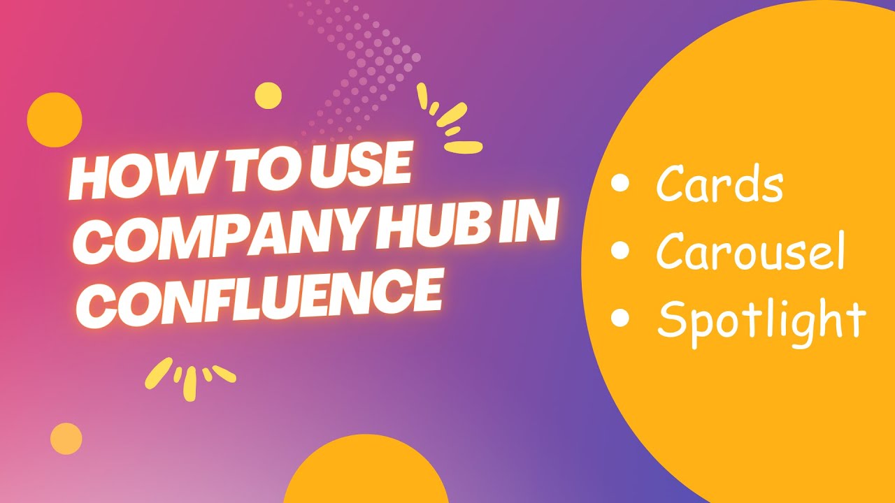 How to use Company Hub in Confluence | #confluence #tutorial #confluencetutorialforbeginners