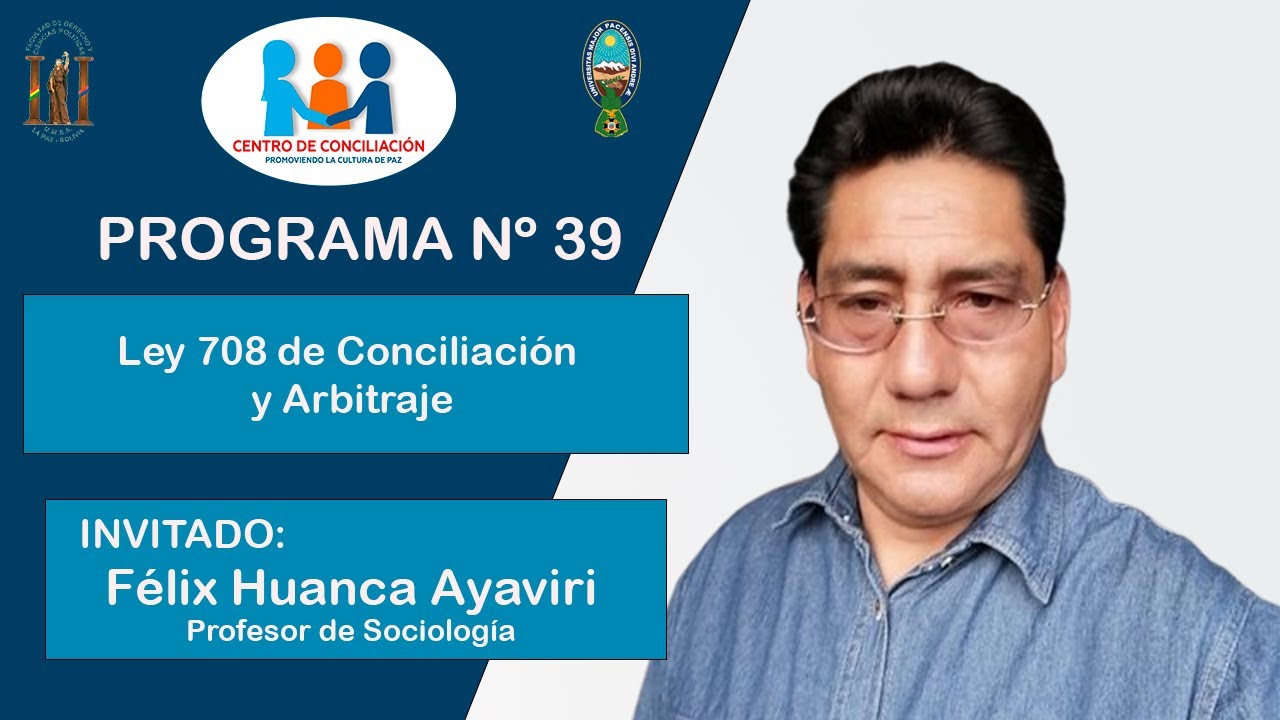 PROGRAMA Nº 39 Ley 708 de Conciliación y Arbitraje 29/09/22