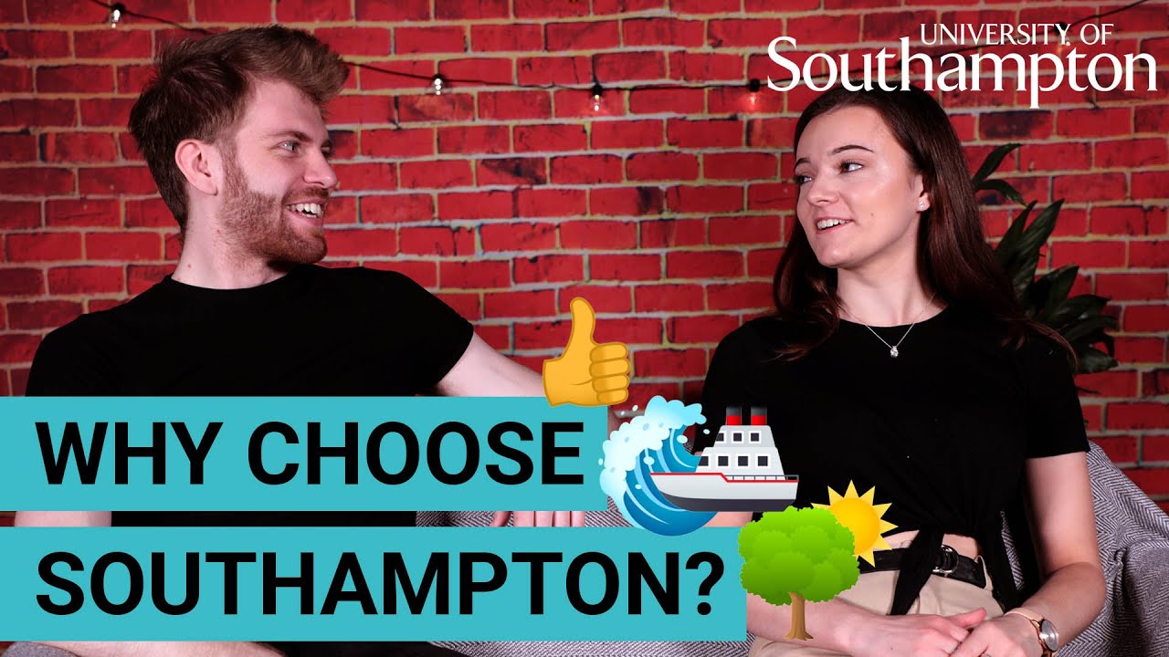Why choose Southampton? | University of Southampton
