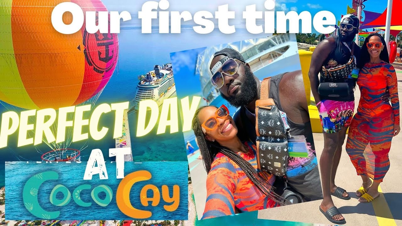 OUR FIRST TIME AT PERFECT DAY AT COCO CAY| ROYAL CARIBBEAN