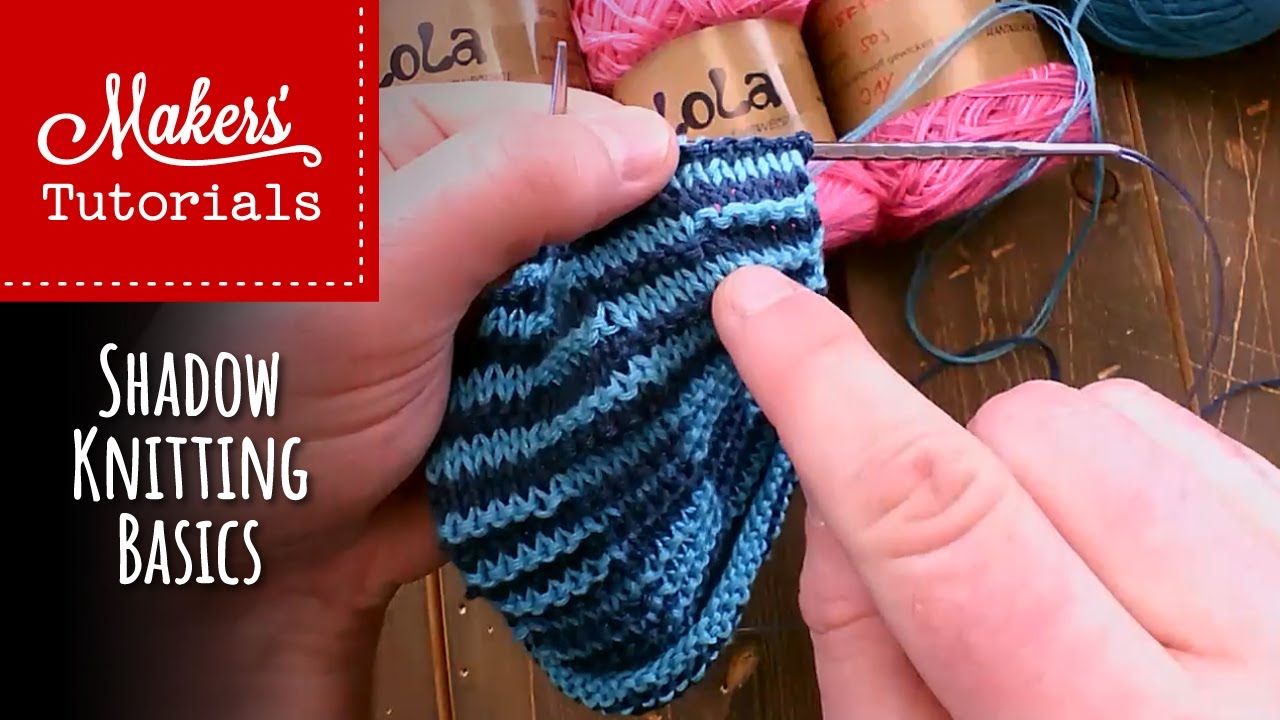 Shadow Knitting Basics