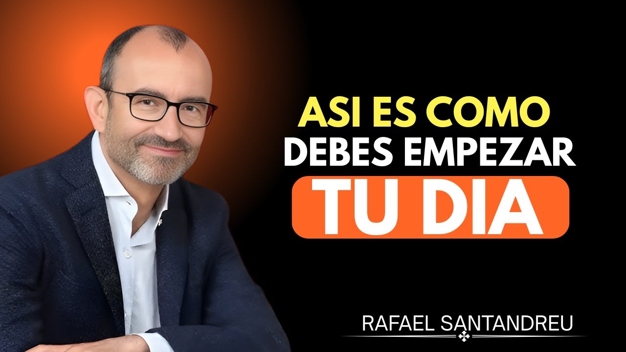 OBLIGA a tu MENTE a OBEDECERTE cada DÍA   | Rafael Santandreu