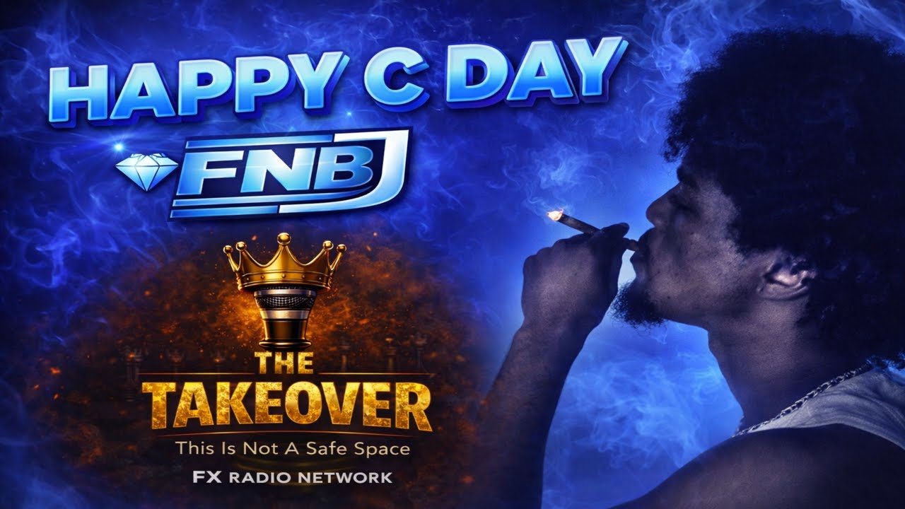 HAPPY C-DAY FNBJ 🎂 | The Takeover LIVE — No Safe Space | FX Radio Network