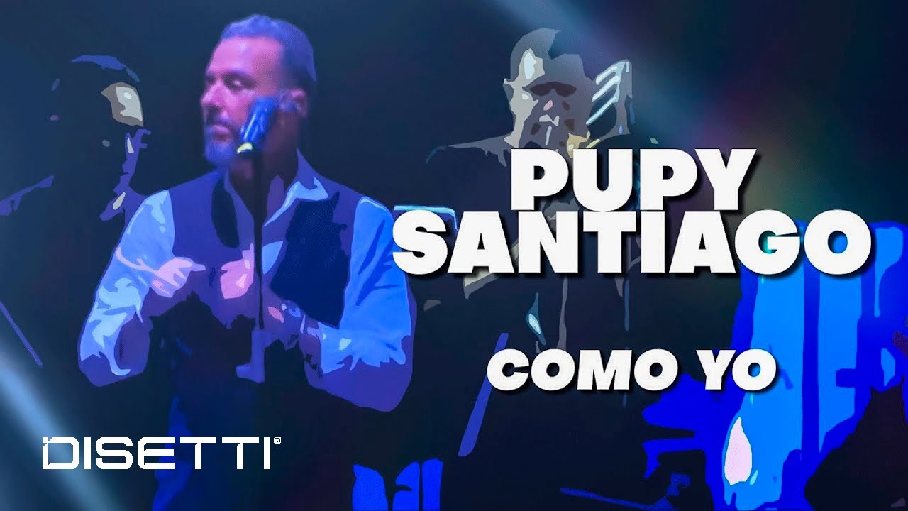 Pupy Santiago - Como Yo (Video Lyric)