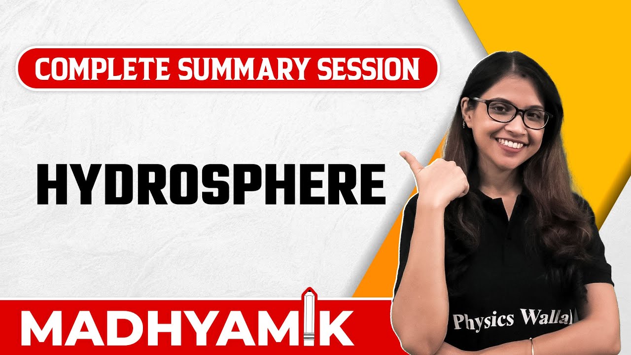 বারিমন্ডল | Hydrosphere | Geography Summary | WBBSE Class 10 | Madhyamik