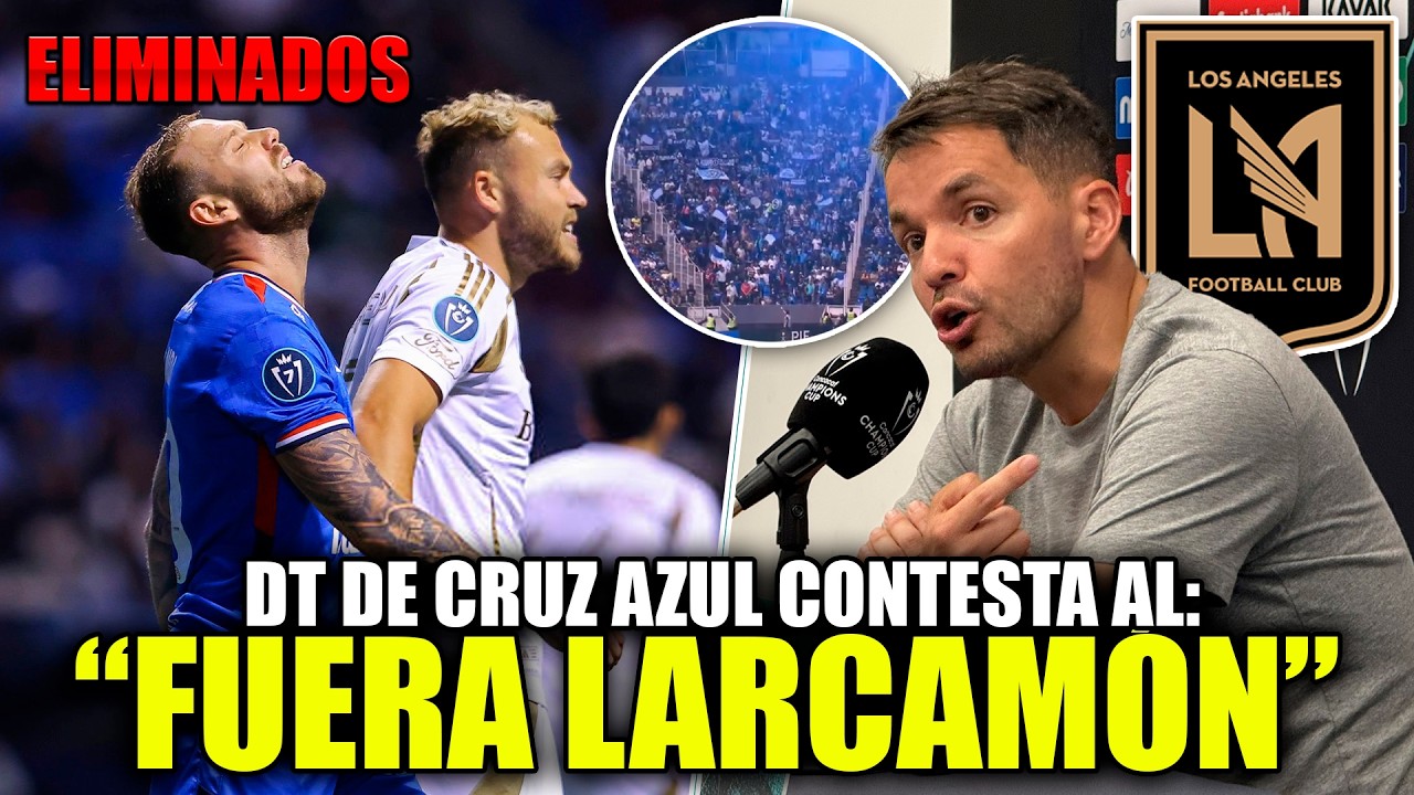 Larcam&oacute;n DA LA CARA tras ELIMINACI&Oacute;N de Cruz Azul en la Concachampions &iquest;RENUNCI&Oacute;?