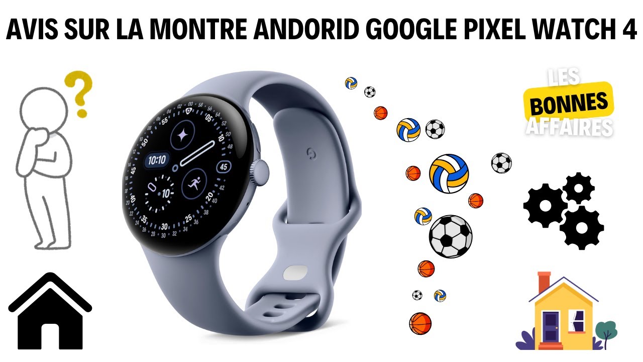 Google pixel watch 4 : Avis