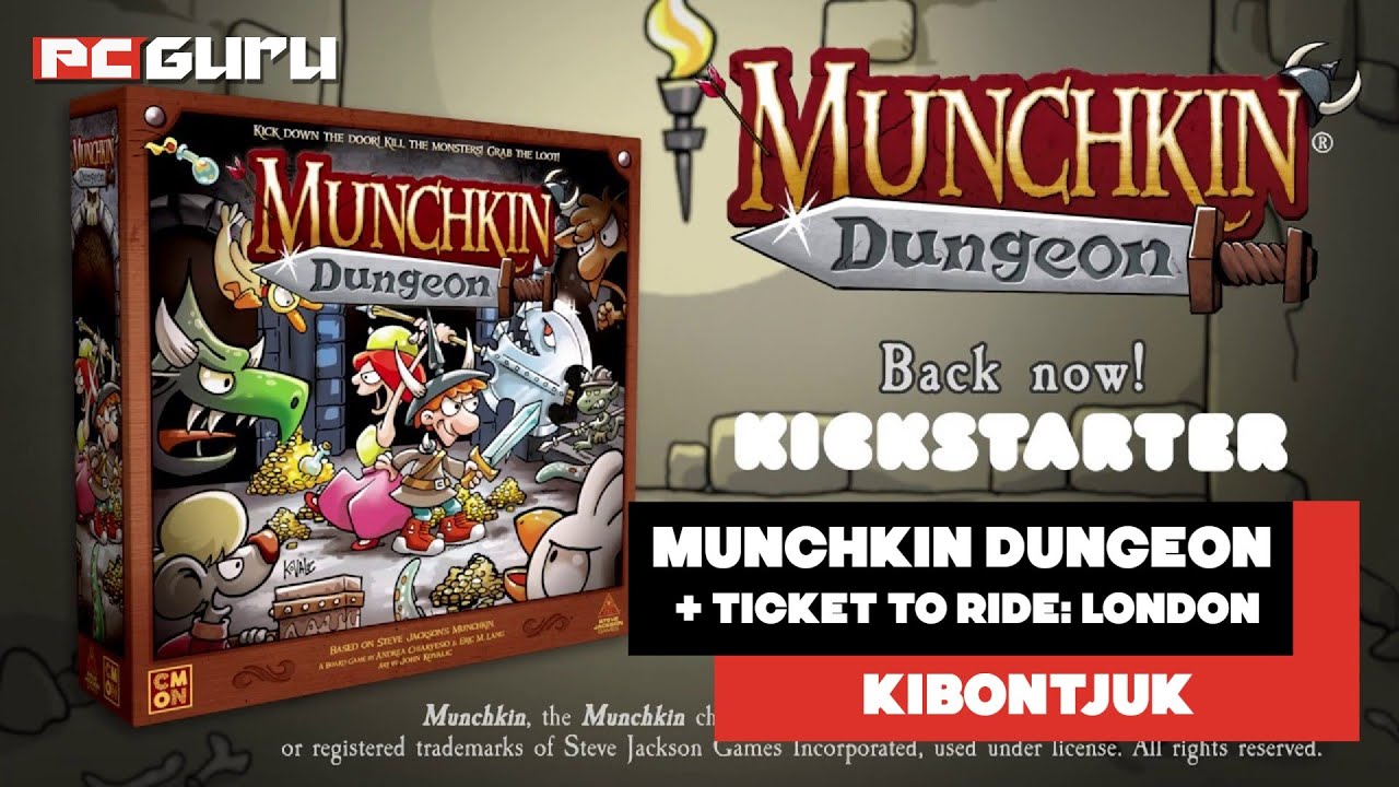 Dungeon tisztogatás és kiruccanás Londonba ► Munchkin Dungeon + Ticket to Ride: London - Kibontjuk