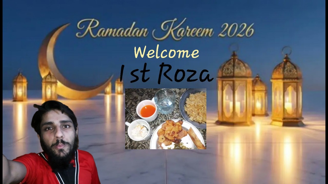 First Ramdan | First Roza