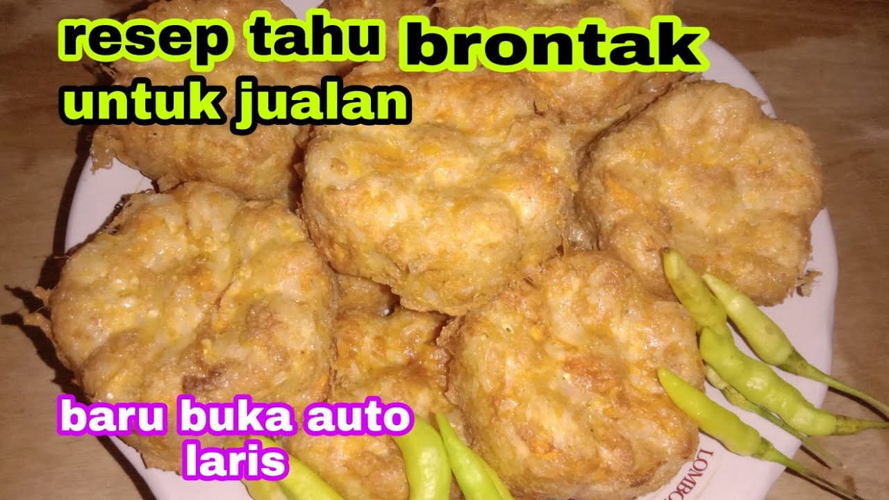 Resep tahu brontak untuk jualan_baru buka aja auto laris manis_jajanan 2000an
