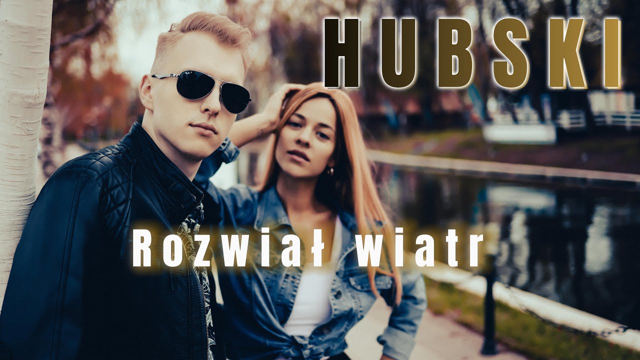 HUBSKI - Rozwiał wiatr (Official Video) 2024