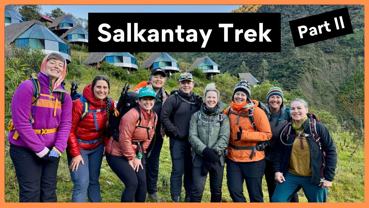 Salkantay Trek Part 2: From the Summit to Aguas Calientes | Meeting Machu Picchu Ep 014