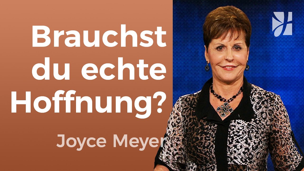 HOFFEN trotz aller Zweifel 💡 Entdecke die Kraft der HOFFNUNG – Joyce Meyer – Persönlichkeit stärken