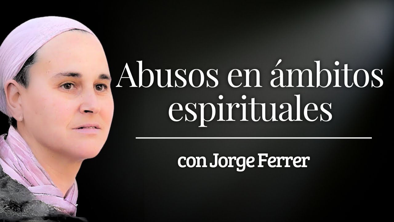 🔥 ABUSOS SEXUALES Y DE PODER EN ESPIRITUALIDAD (y psicología) con Jorge Ferrer 🔥