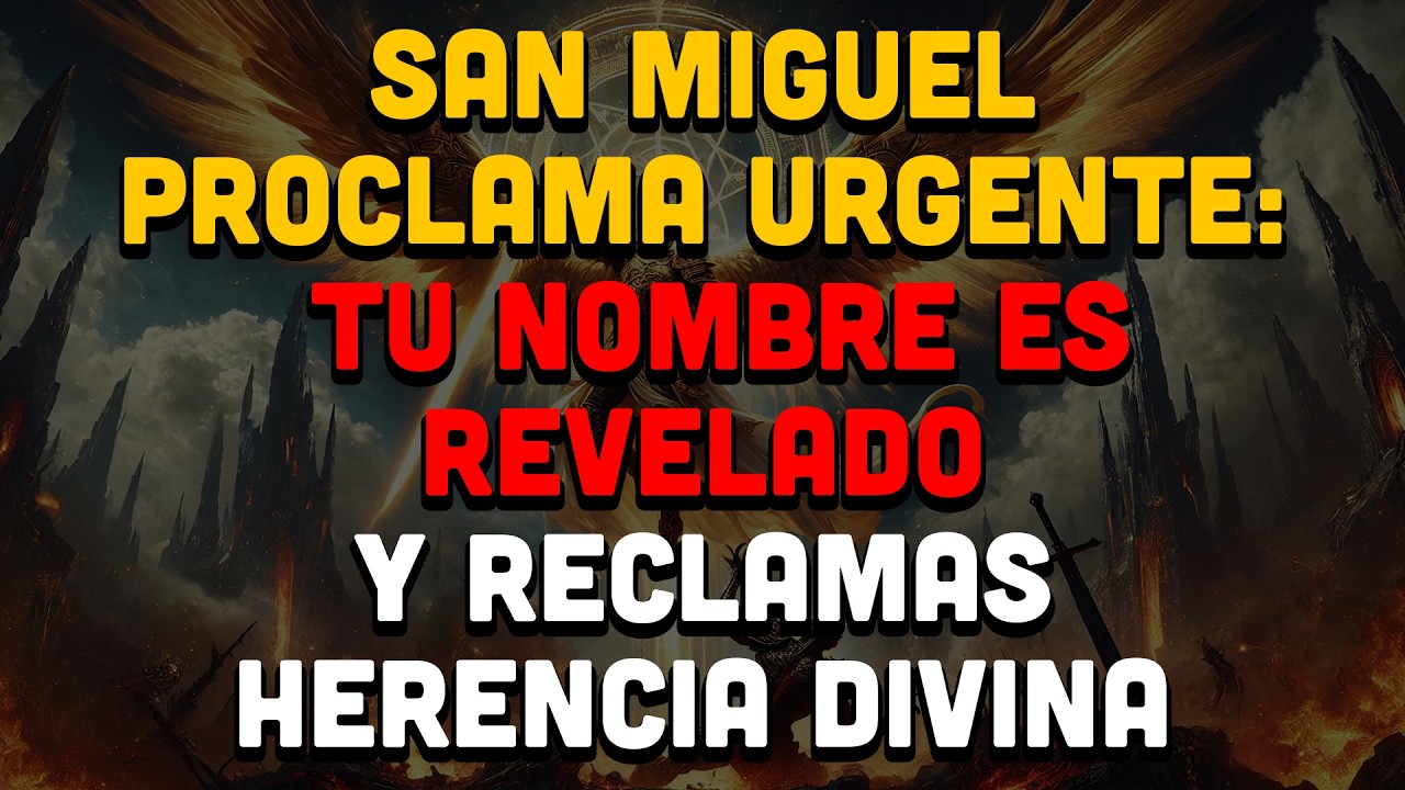 Hoy, 11 Febrero - Arcángel Miguel Proclama Urgente: Tu Nombre Es Revelado Y Reclamas Herencia Divina