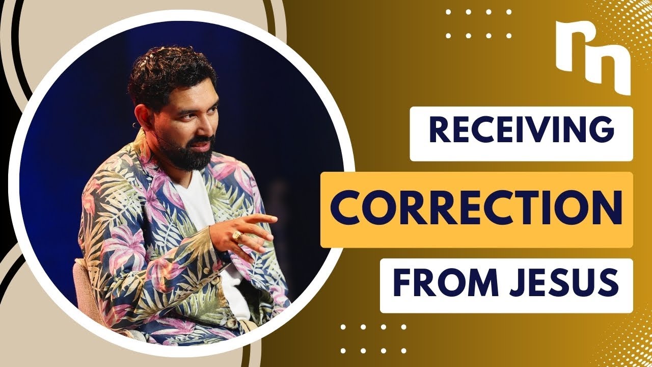 Receiving Correction from Jesus | Shyju Mathew