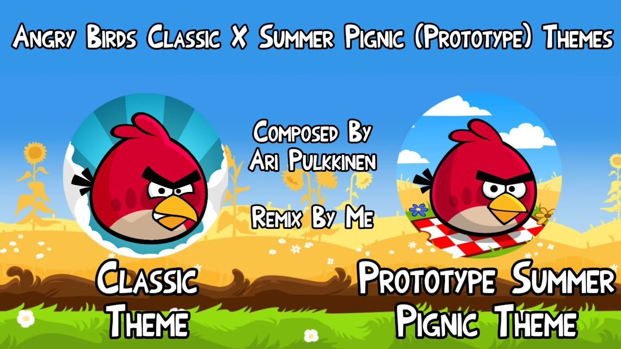 Angry Birds Classic X Prototype Summer Pignic Theme - Angry Birds Song Mashup