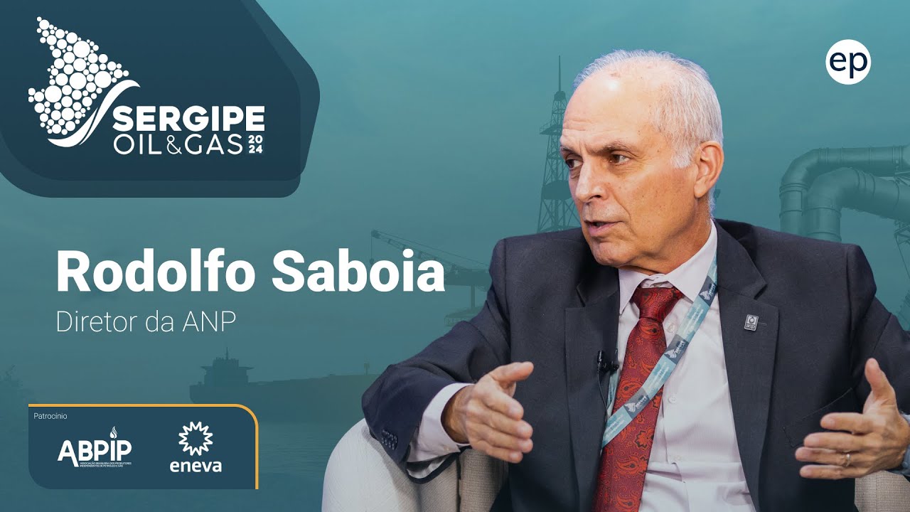 Rodolfo Saboia - Diretor da ANP - Sergipe Oil & Gas