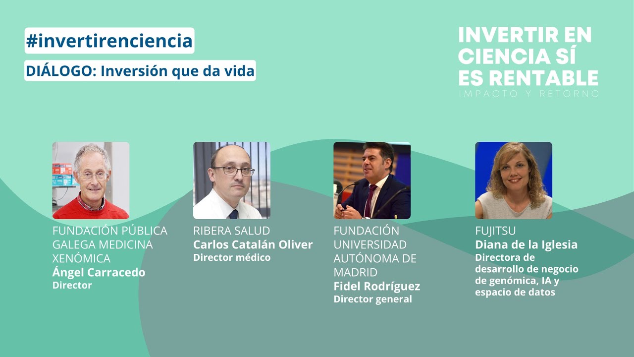 Diálogos #invertirenciencia: Inversión que da vida