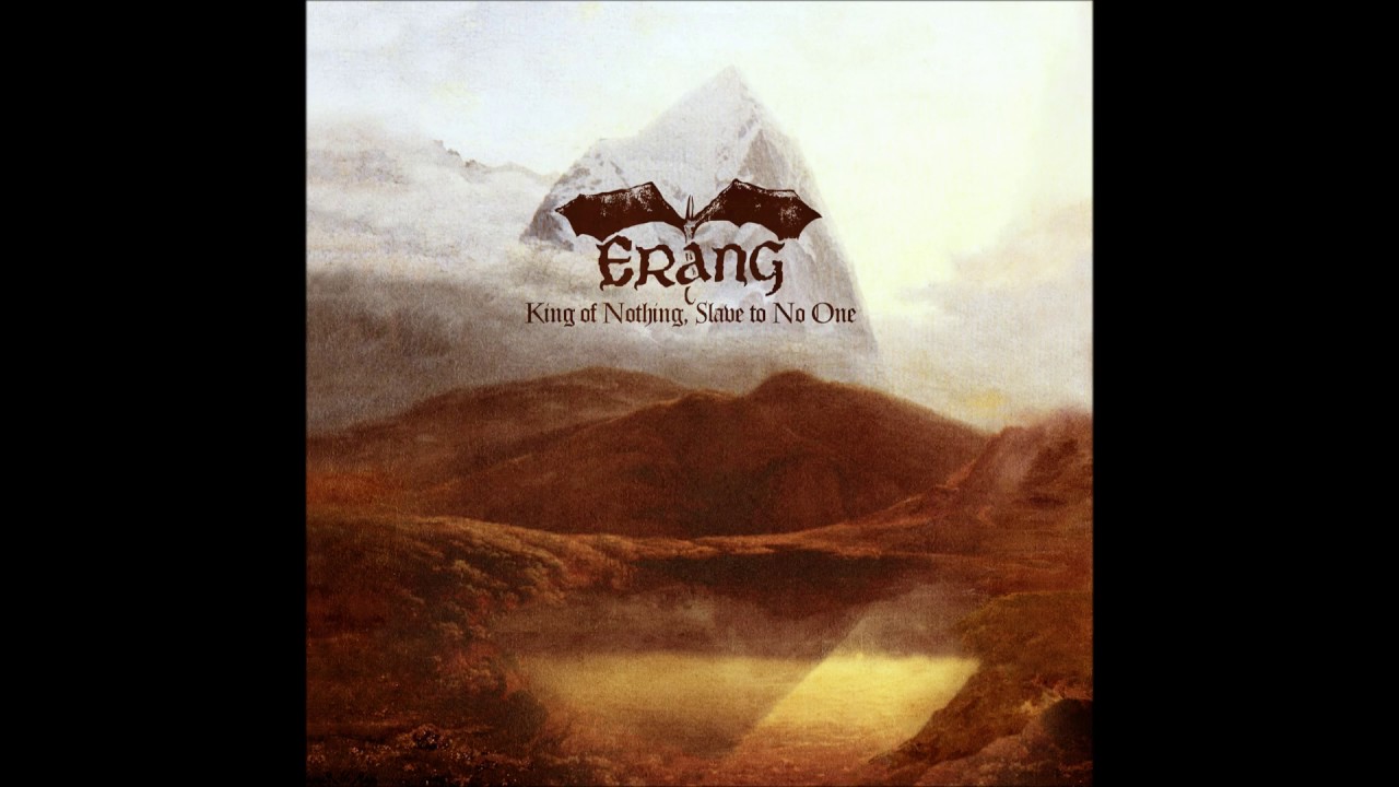 Erang - King of Nothing, Slave to No One (2017) (Dungeon Synth)