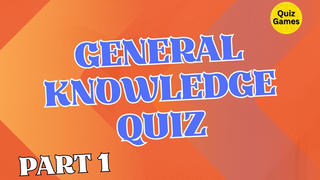 General Knowledge Quiz Video #001 #quizgames #generalknowledge #gk
