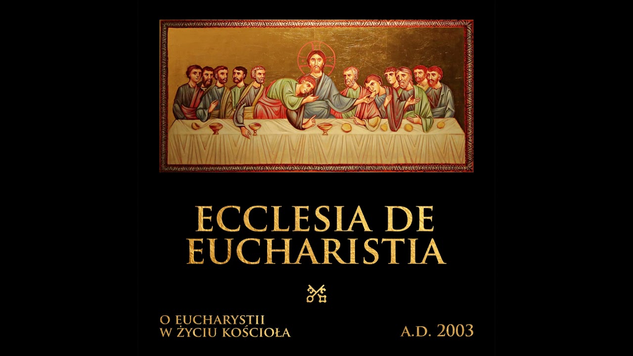 Ecclesia de Eucharistia