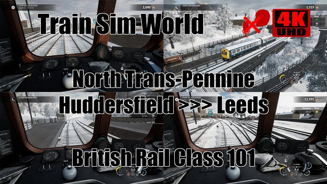 Let's Play Train Sim World | North Trans-Pennine | Huddersfield ➡ Leeds | Class 101