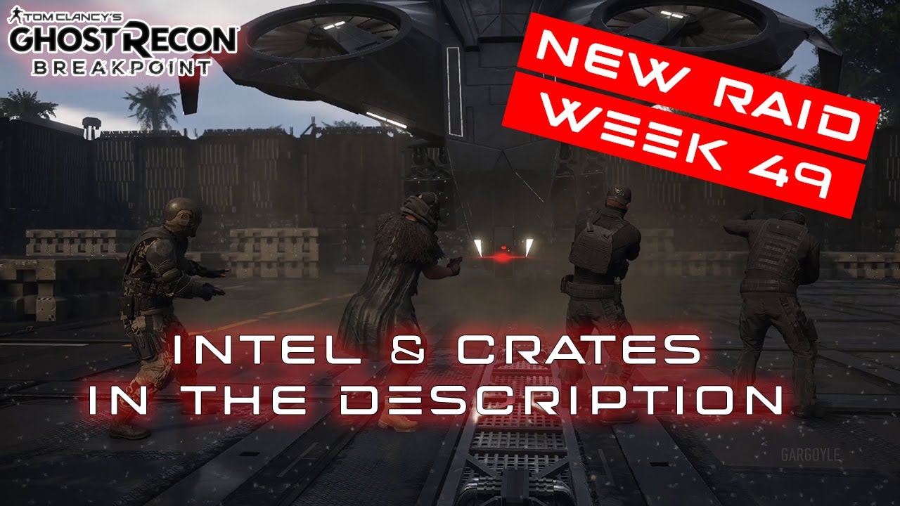 Ghost Recon Breakpoint NEW RAID WEEK 49 | Intel & Crate locations in description.