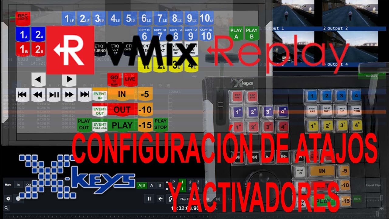 vMix Replay CONFIGURACIÓN DE ATAJOS Y ACTIVADORES