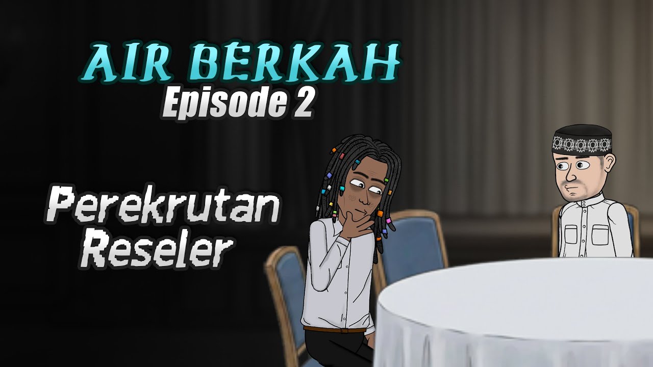 Air Berkah - Episode 2 - Seleksi Reseler - Trigon - Animasi Lucu - Kartun Lucu