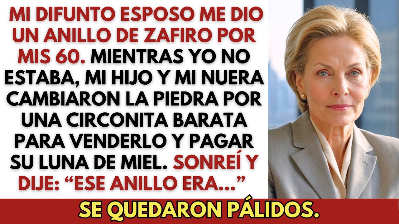 Mi difunto esposo me regaló un anillo de zafiro por mis 60—mi hijo y mi nuera lo robaron.