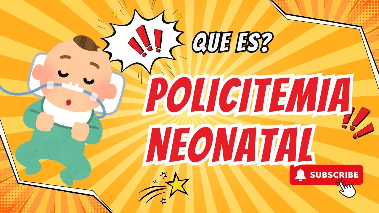 POLICITEMIA NEONATAL | NEONATOLOG&Iacute;A