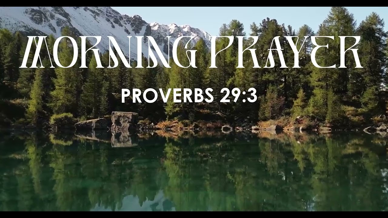 सुबह की प्रार्थना | Morning Devotion | Proverbs29:3| Pr. Anish Masih