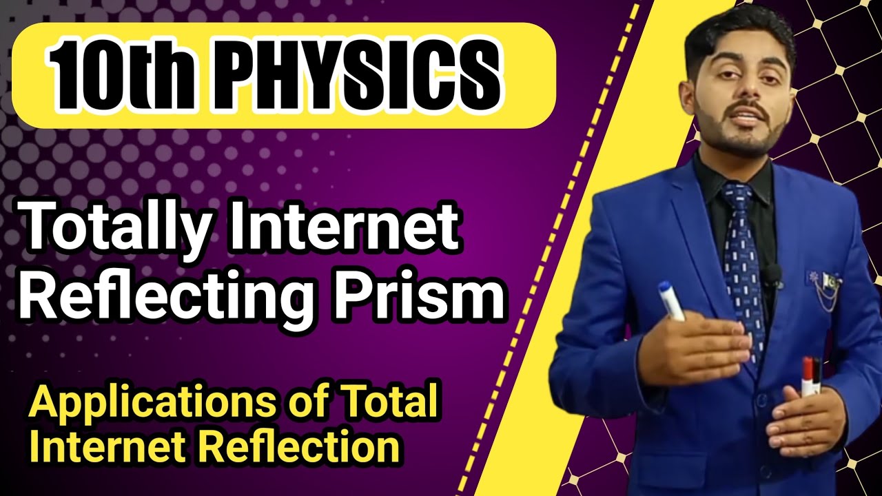 totally internal reflecting prism class 10 | Applications of total internal reflection | punjab
