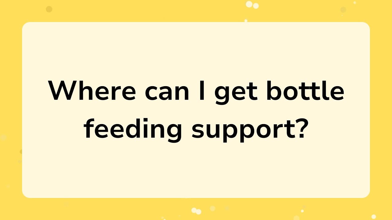 Where Can I Get Bottle Feeding Support?