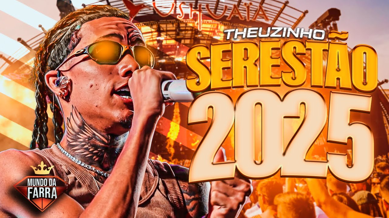 THEUZINHO CANTOR 2025 - SERESTÃO PRA TOMAR UMAS - REPERTÓRIO ATUALIZADO PRA PAREDÃO