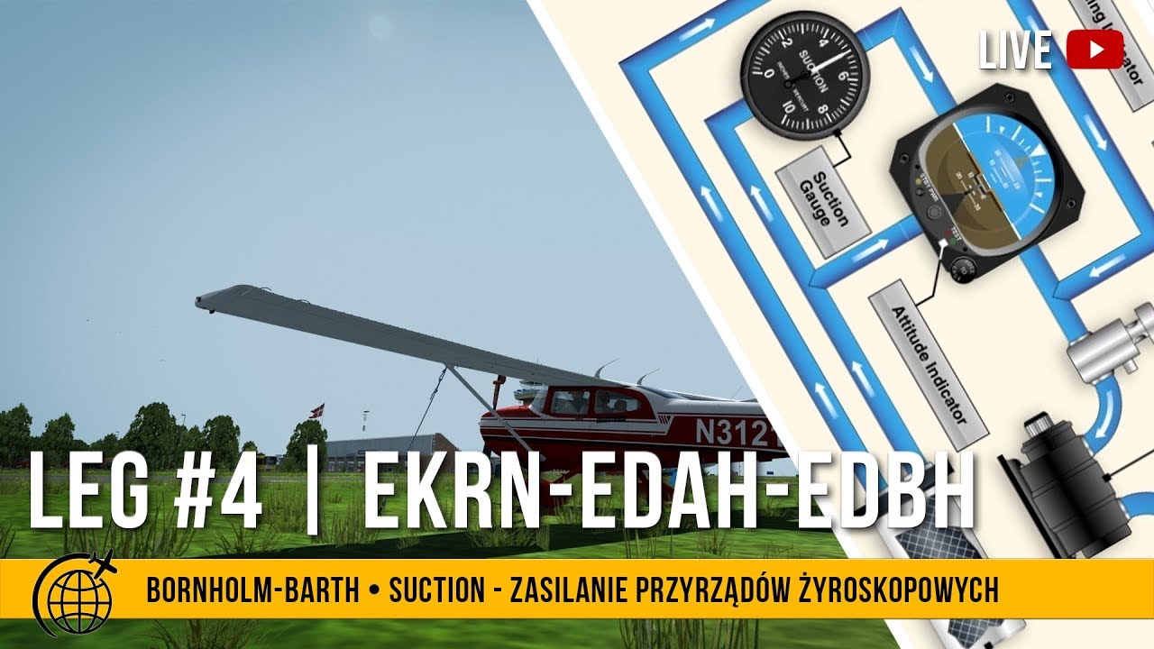 World Flight #4 | Bornholm-Barth (EKRN-EDBH) | Suction - zasilanie przyrząd&oacute;w żyroskopowych