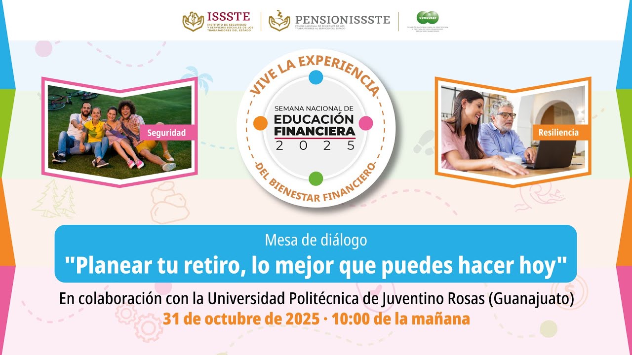 SNEF 2025 - Mesa de diálogo “Planear tu retiro, lo mejor que puedes hacer hoy”