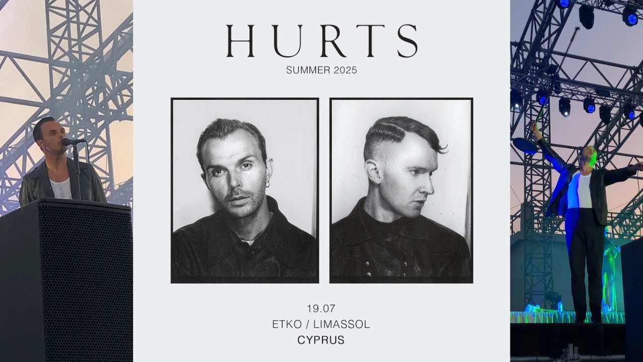 🎤 Hurts 🎹 Concert 🎵  ETKO Limassol 🇨🇾 Cyprus 19.07.2025