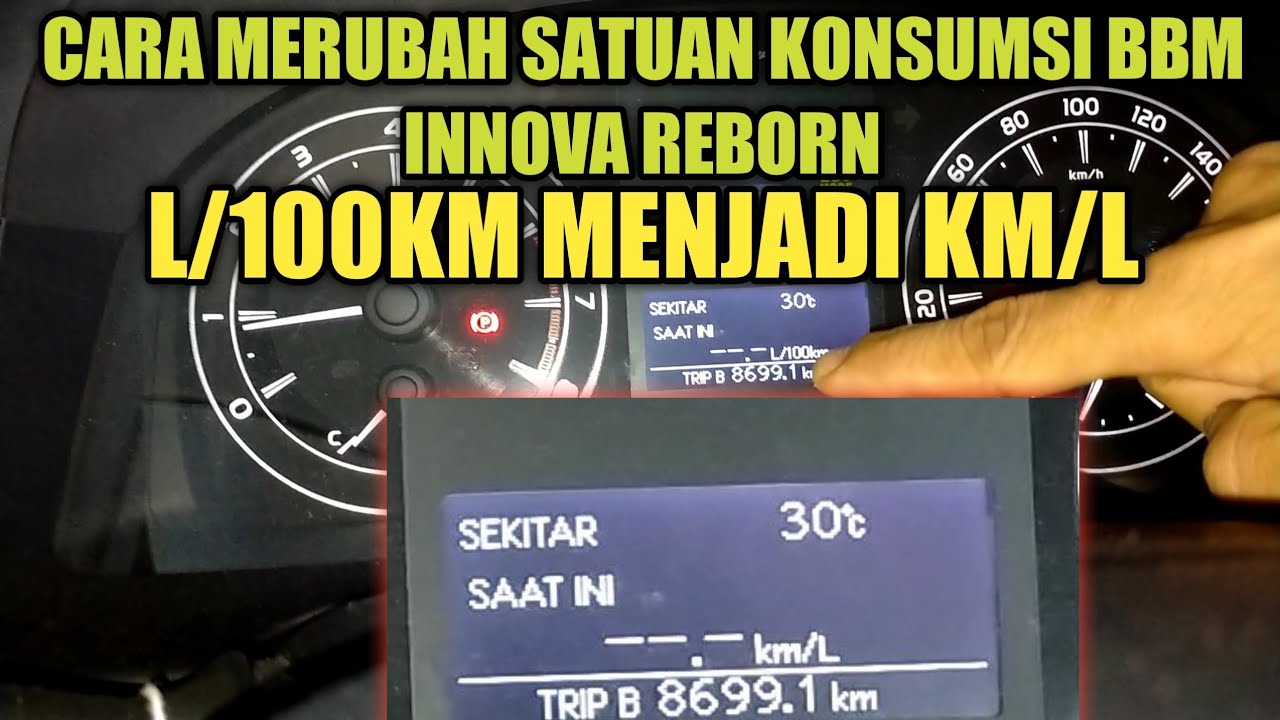 Cara merubah satuan konsumsi BBM innova reborn dari L/100km menjadi km/L