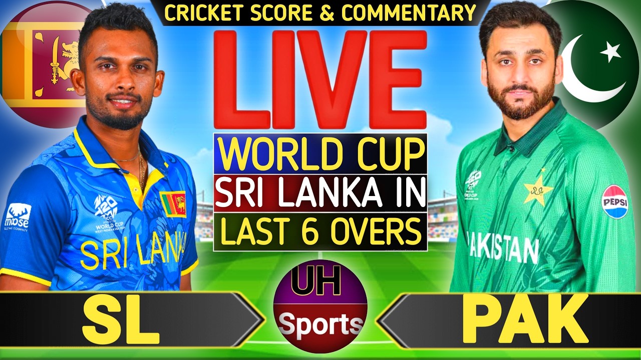 T20 WC 2026 Live Match Today, sri lanka vs pakistan match, Scores | PAK vs SL Live Match Today, SL 6
