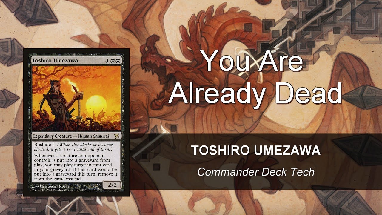 Toshiro Umezawa EDH Deck Tech