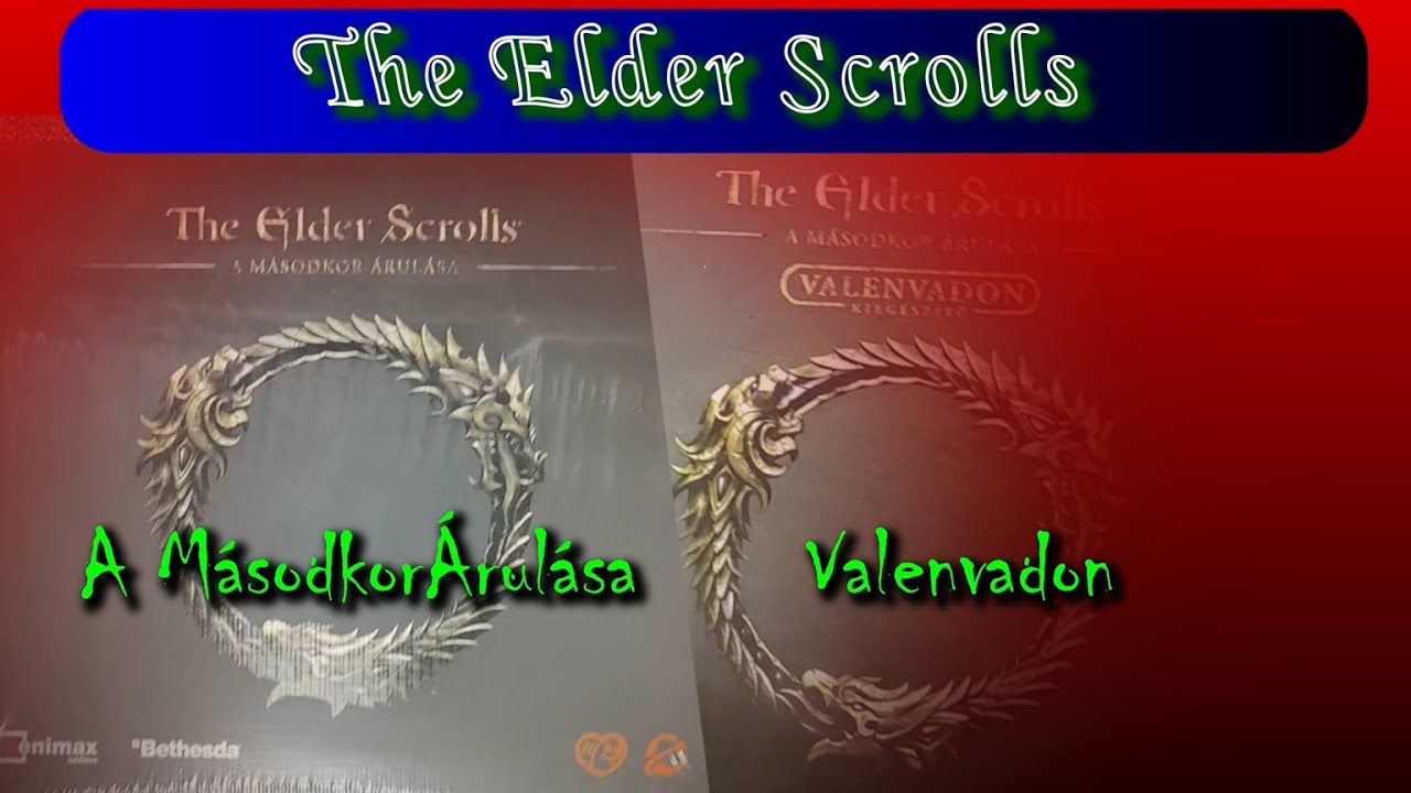 The Elder Scrolls: A Másodkor Árulása, és Valenvadon Dobozbontás