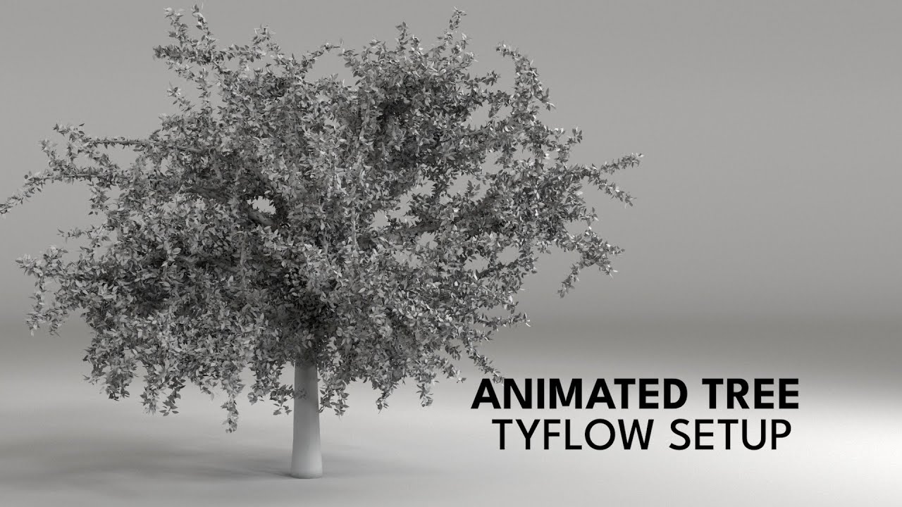 Animated Tree - Tyflow Setup