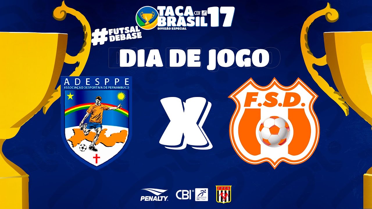 Ta&ccedil;a Brasil CBI Sub 17 Masc. Especial | ADESPPE x Futsal Sem Drogas | 9&ordm; ao 16&ordf; Lugar | Ao Vivo