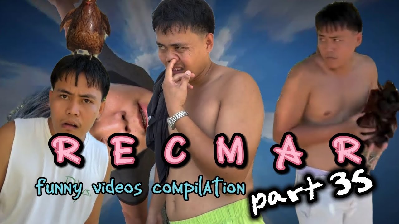  RECMAR  funny video complilation part  35